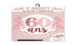 TEE SHIRT A DEDICACER 60 ANS 