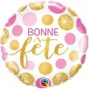 BALLON METALLIQUE ROND 46CM BONNE FETE  BALLON METALLIQUE ROND 46CM BONNE FETE