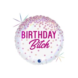 BALLON METALLIQUE ROND 46CM BIRTHDAY BITCH 