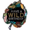 BALLON METALLIQUE HAVE A WILD BIRTHDAY FEUILLE 76 CM 