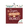 T-SHIRT SUPER RETRAITE EN VACANCES ( TOUTE L'ANNEE ) TAILLE M