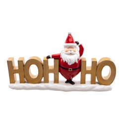 CENTRE DE TABLE RESINE PERE NOEL HOHOHO 30 CM X 6.5 CM X 17 CM HT