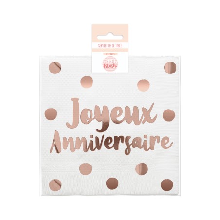 10 SERVIETTES JOYEUX ANNIVERSAIRE PARTY BLUSH 