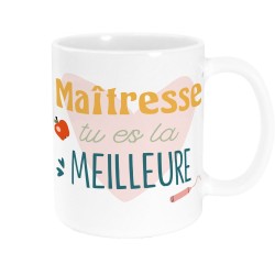 MUG MAITRESSE TU ES LA MEILLEURE 