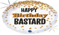 BALLON METALLIQUE ROND HAPPY BIRTHDAY BASTARD BLANC NOIR ET OR 46 CM