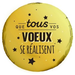 BALLON METALIQUE 45CM "QUE TOUS VOS VOEUX SE REALISENT"