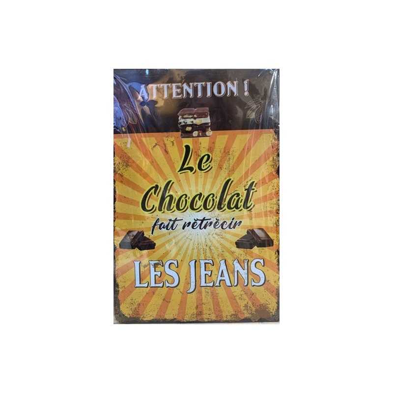 PLAQUE METAL VINTAGE LE CHOCOLAT FAIT RETRECIR LES JEANS