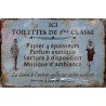 PLAQUE METAL VINTAGE ICI TOILETTES DE 1ERE CLASSE