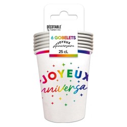 6 GOBELETS BLANC JOYEUX ANNIVERSAIRE EN MULTICOLORE 25 CL 