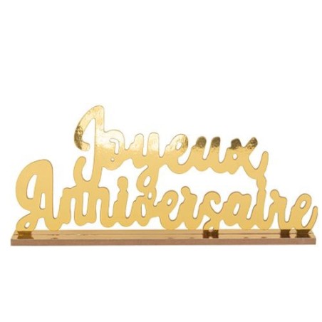 DECORATION JOYEUX ANNIVERSAIRE BOIS OR SUR SOCLE  40 X 19 X 4 CM 