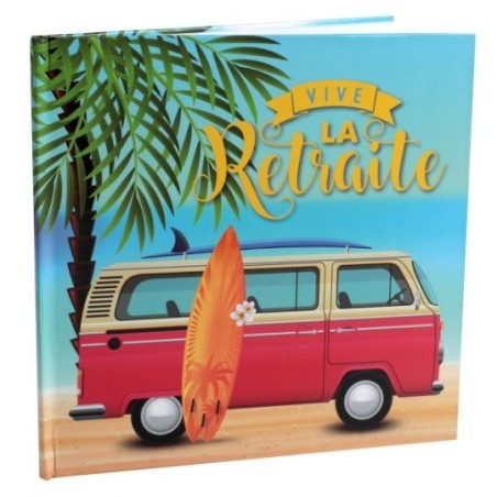 LIVRE D'OR VIVE LA RETRAITE BUS WW + PALMIER
