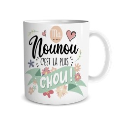MUG MA NOUNOU C'EST LLA PLUS CHOU