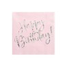 20 SERVIETTES ROSE POUDRE  HAPPY BIRTHDAY ARGENT 33 X 33 CM  20 SERVIETTES ROSE POUDRE  HAPPY BIRTHDAY ARGENT 33 X 33 CM