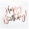 20 SERVIETTES BLANCHES HAPPY BIRTHDAY ROSE GOLD 33 X 33 CM