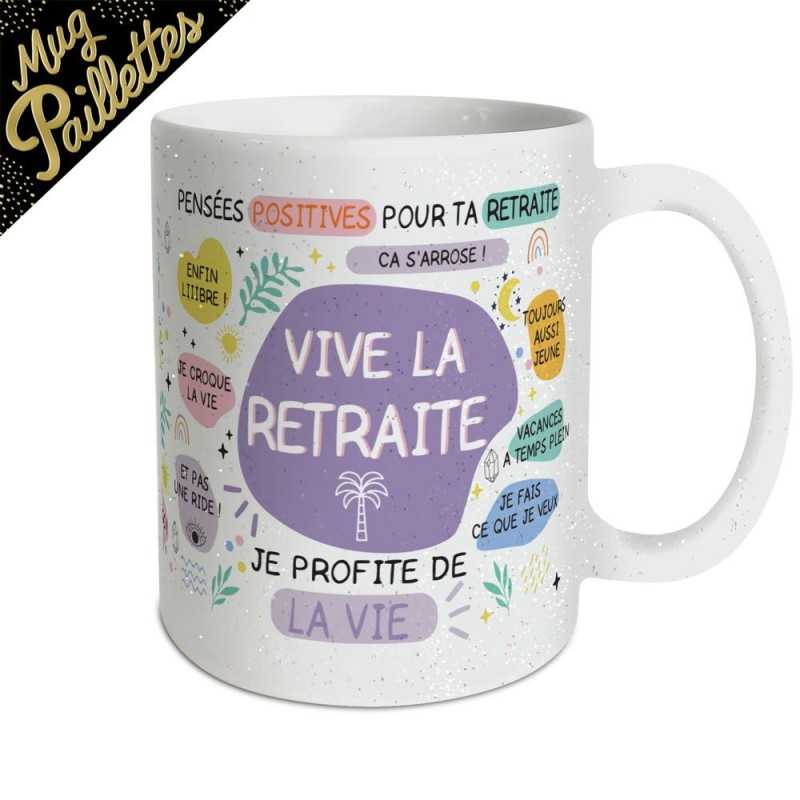 MUG RETRAITE PAILLETTES VIVE LA RETRAITE