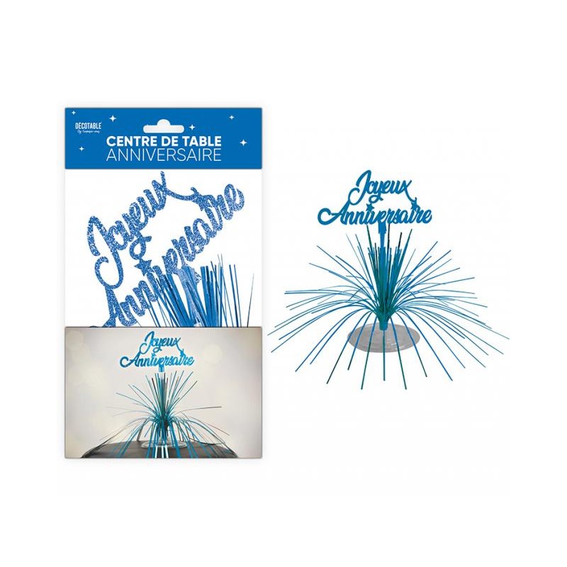 CENTRE DE TABLE JOYEUX ANNIVERSAIRE BLEU