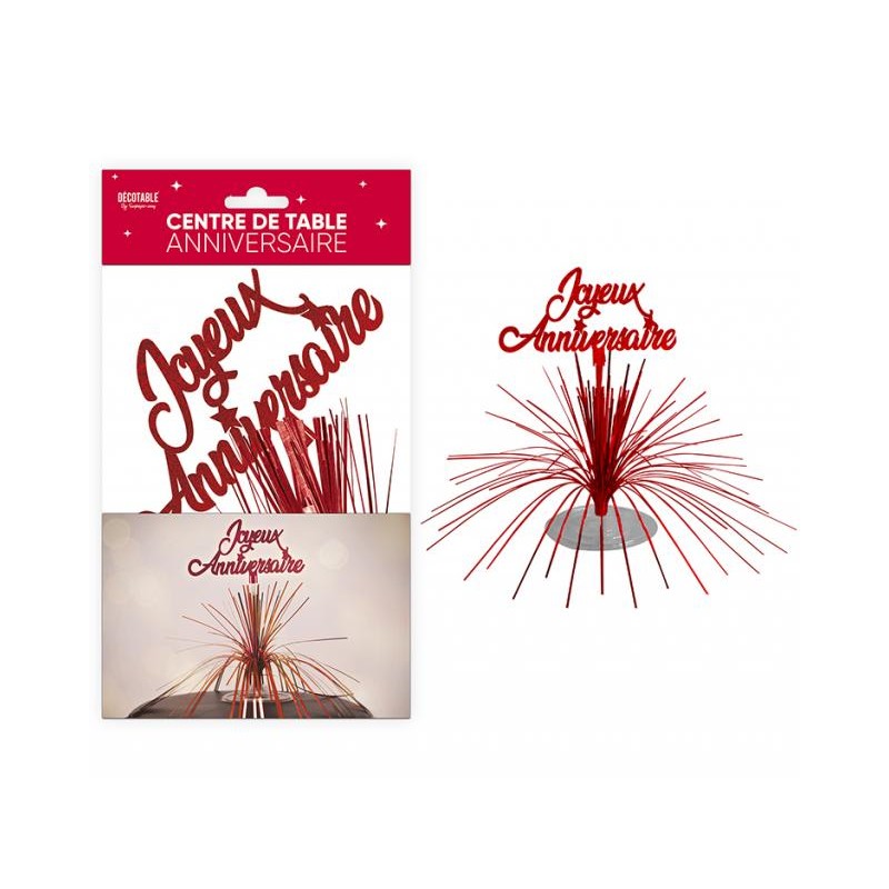 CENTRE DE TABLE JOYEUX ANNIVERSAIRE ROUGE