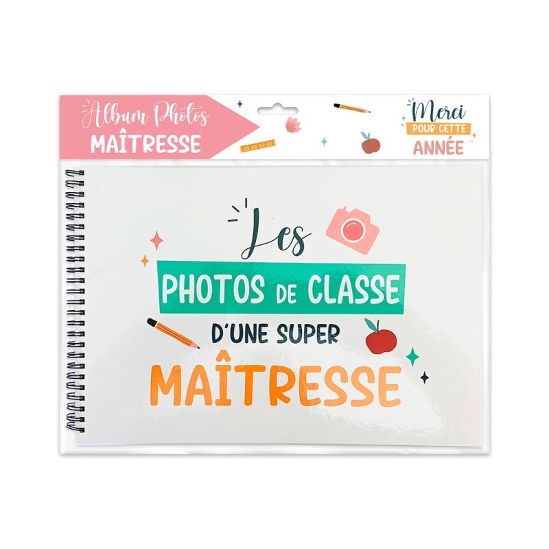 ALBUM PHOTOS LES PHOTOS DE CLASSE D'UNE SUPER MAITRESSE