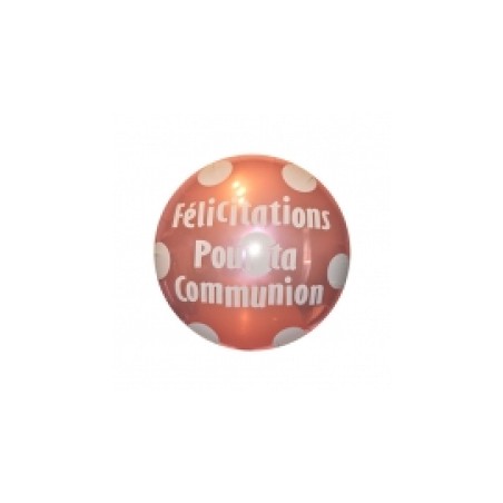 BALLON METALLIQUE ROND FELICITATIONS POUR TA COMMUNION ROSE 46 CM 