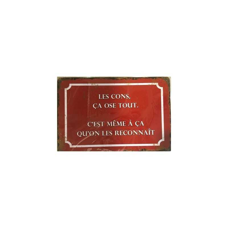 PLAQUE METAL VINTAGE LES CONS CA OSE TOUT