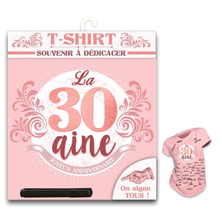 T SHIRT A DEDICACER 30 ANS ROSE GOLD  