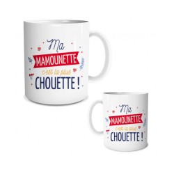 MUG MA MAMOUNETTE C'EST LA PLUS CHOUETTE