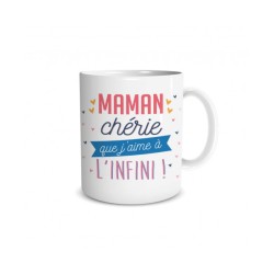 MUG MAMAN CHERIE QUE J'AIME A L'INFINI