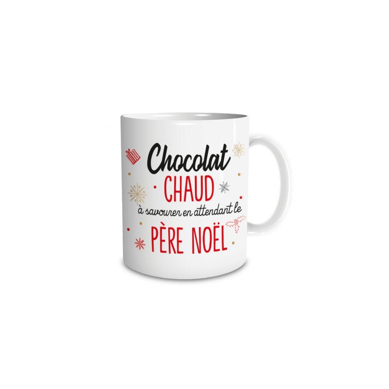 MUG NOEL ( CHOCOLAT CHAUD A SAVOURER EN ATTENDANT LE PERE NOEL 