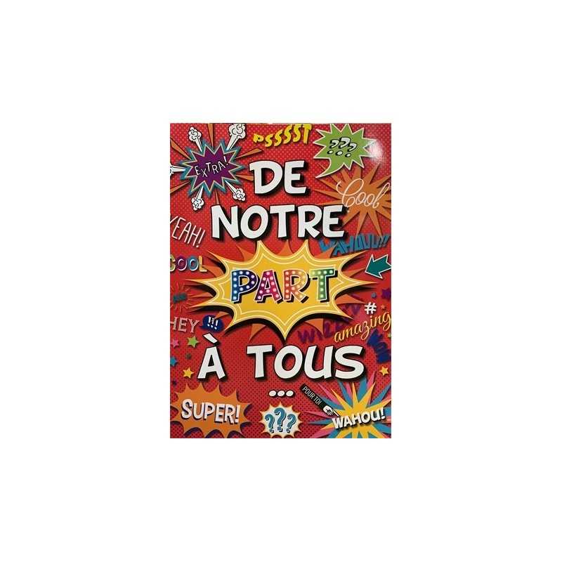 CARTE DOUBLE DE NOTRE PART A TOUS 40 X 29.5 CM