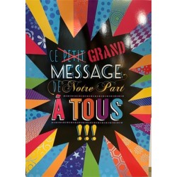 CARTE DOUBLE CE GRAND MESSAGE DE NOTRE PART A TOUS 40 X 29.5 CM