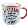 MUG JE T'AIME A LA FOLIE