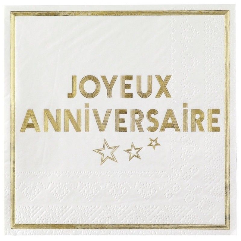 10 SERVIETTES BLANCHES JOYEUX ANNIVERSAIRE OR 33 X 33  CM 